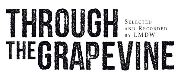 THROUGH THE GRAPEVINE